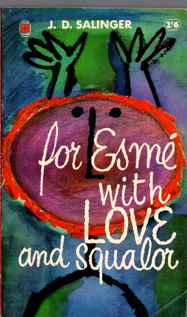 J.D. Salinger  FOR ESME WITH LOVE AND SQUALOR front book cover image