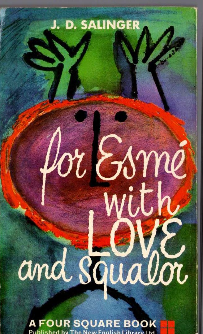 J.D. Salinger  FOR ESME WITH LOVE AND SQUALOR magnified rear book cover image