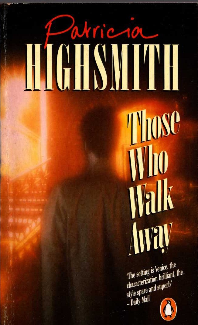 Patricia Highsmith  THOSE WHO WALK AWAY front book cover image
