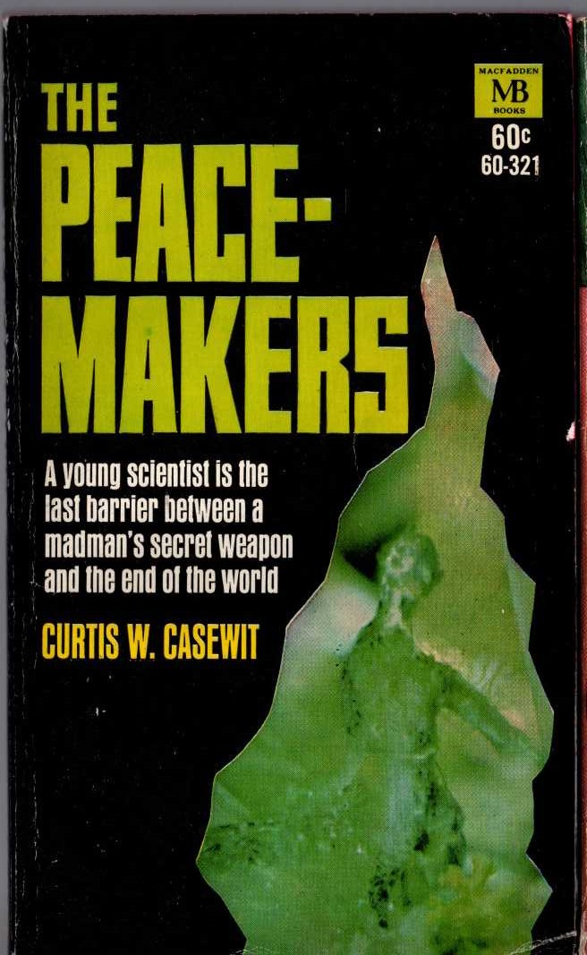 Curtis W. Casewit  THE PEACEMAKERS front book cover image