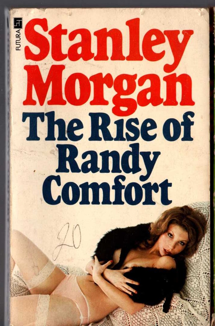 Stanley Morgan  THE RISE OF RANDY COMFORT front book cover image