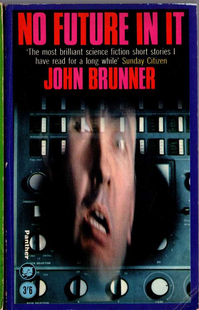 John Brunner  NO FUTURE IN IT front book cover image