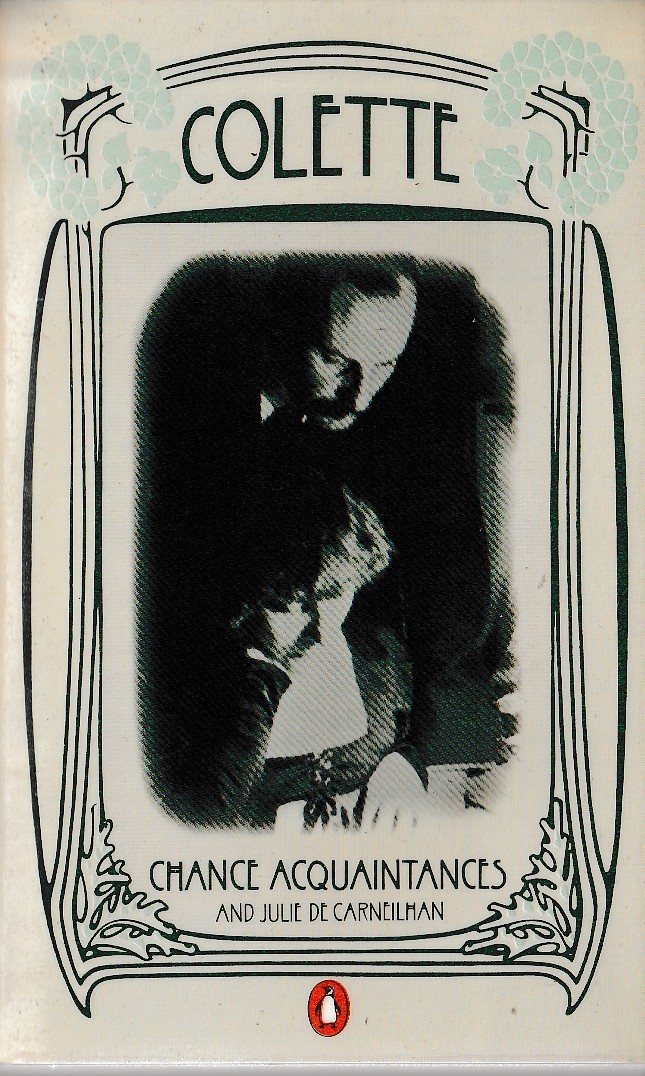 Colette   CHANCE ACQUAINTANCES and JULIE DE CARNEILHAN front book cover image