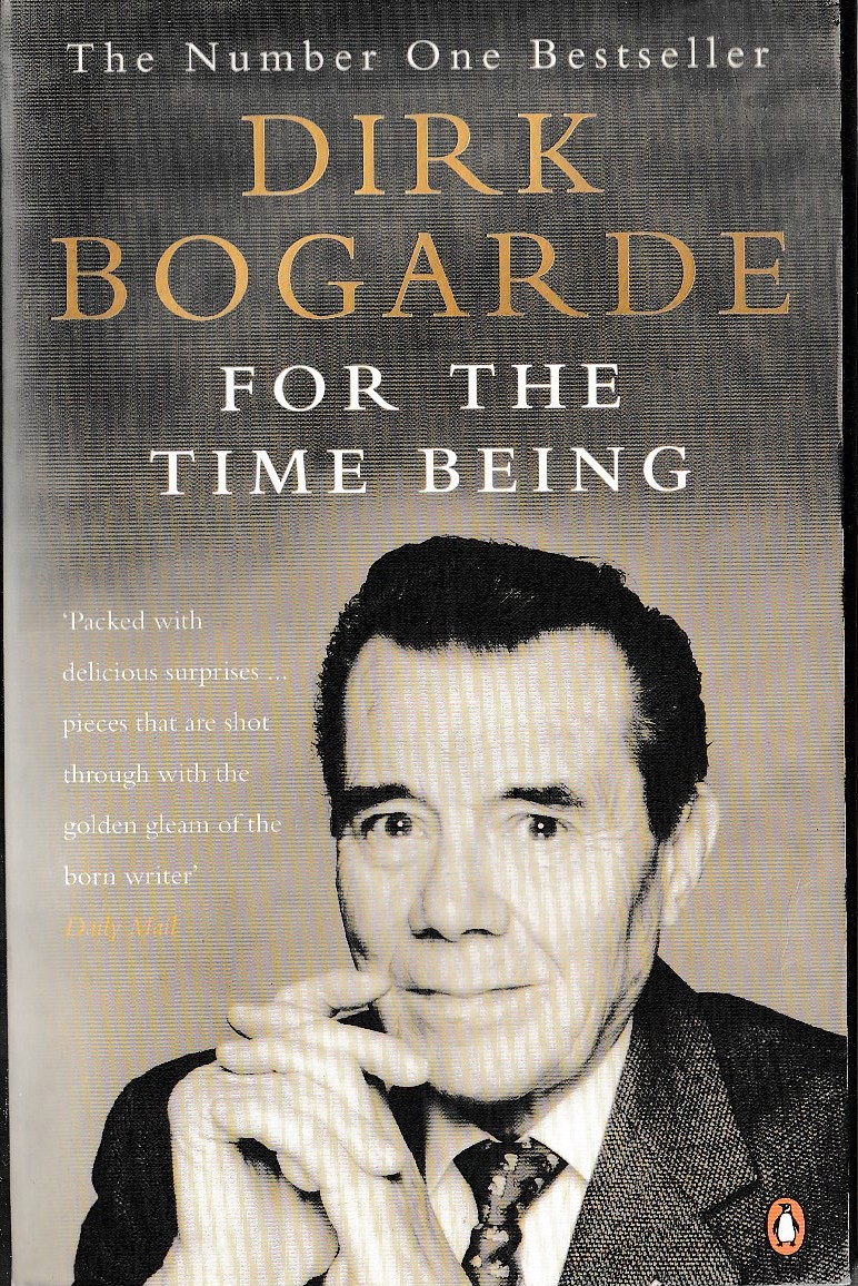 Dirk Bogarde  FOR THE TIME BEING front book cover image