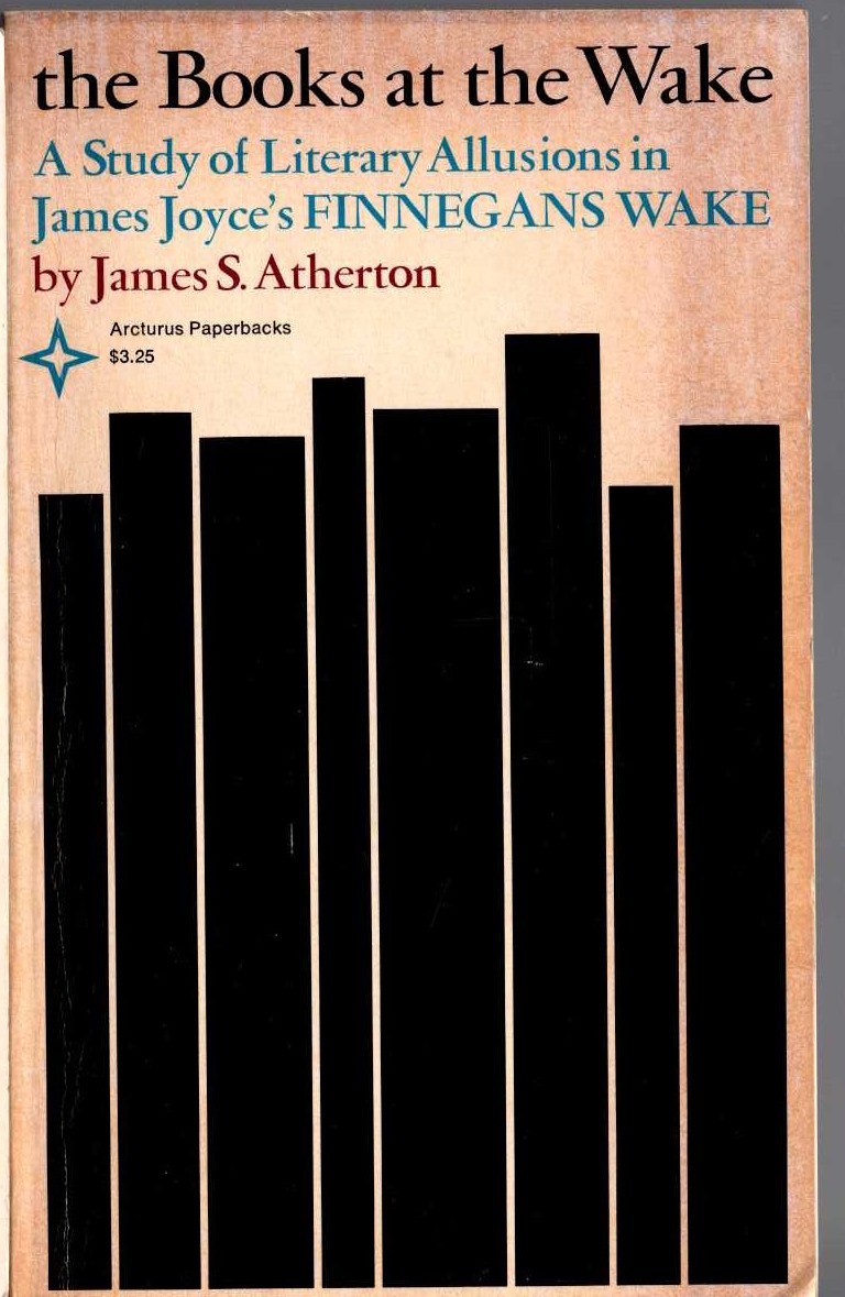 (James S.Atherton) THE BOOKS AT THE WAKE. A Study in Literary Allusiions in James Joyce's Finnegans Wake front book cover image