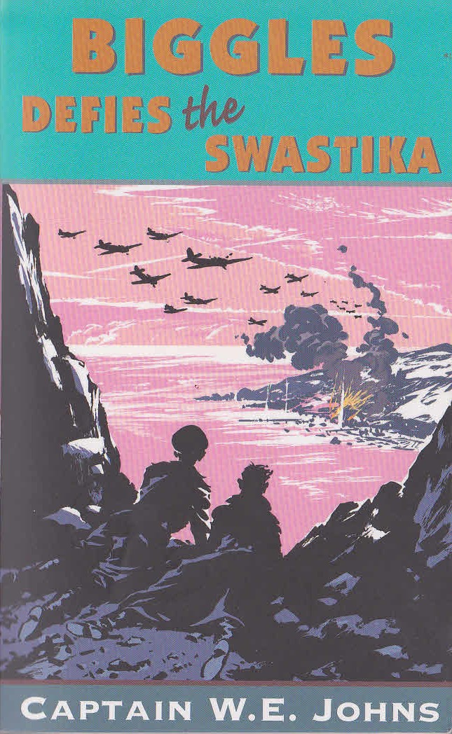Captain W.E. Johns  BIGGLES DEFIES THE SWASTIKA front book cover image