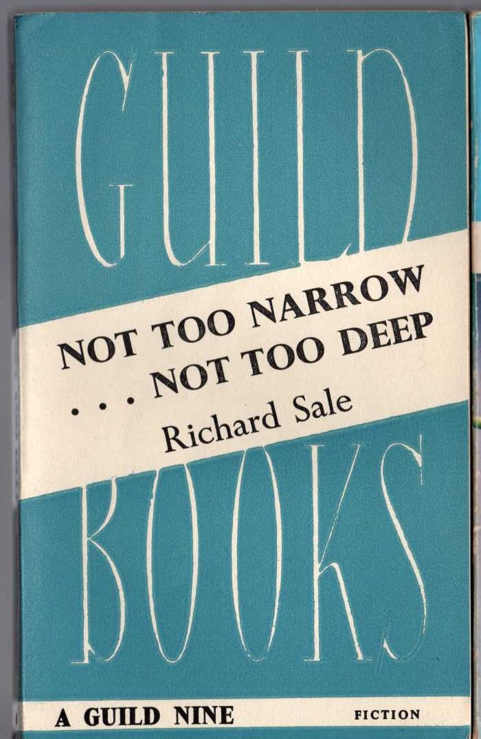 Richard Sale  NOT TOO NARROW...NOT TOO DEEP front book cover image