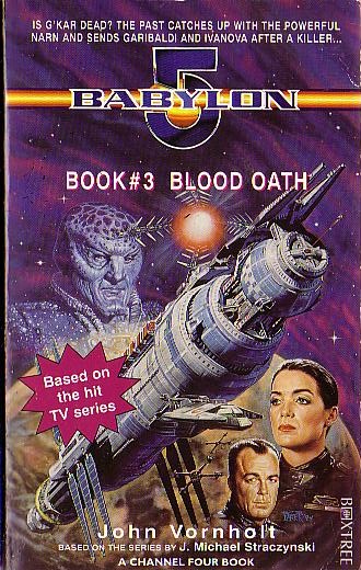 John Vornholt  BABYLON 5: #3 - BLOOD OATH front book cover image