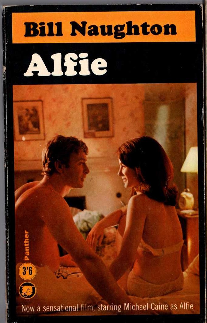 Bill Naughton  ALFIE (Michael Caine) front book cover image