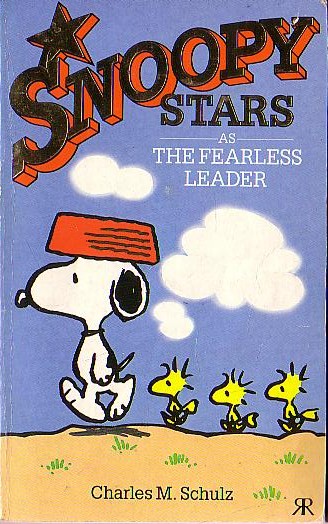 Charles M. Schulz  SNOOPY STARS AS THE FEARLESS LEADER front book cover image