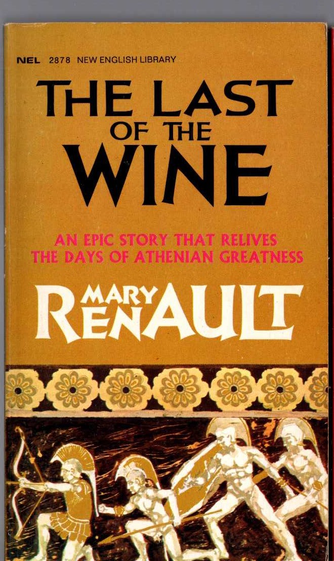 Mary Renault  THE LAST OF THE WINE front book cover image