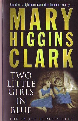 Mary Higgins Clark  TWO LITTLE GIRLS IN BLUE front book cover image