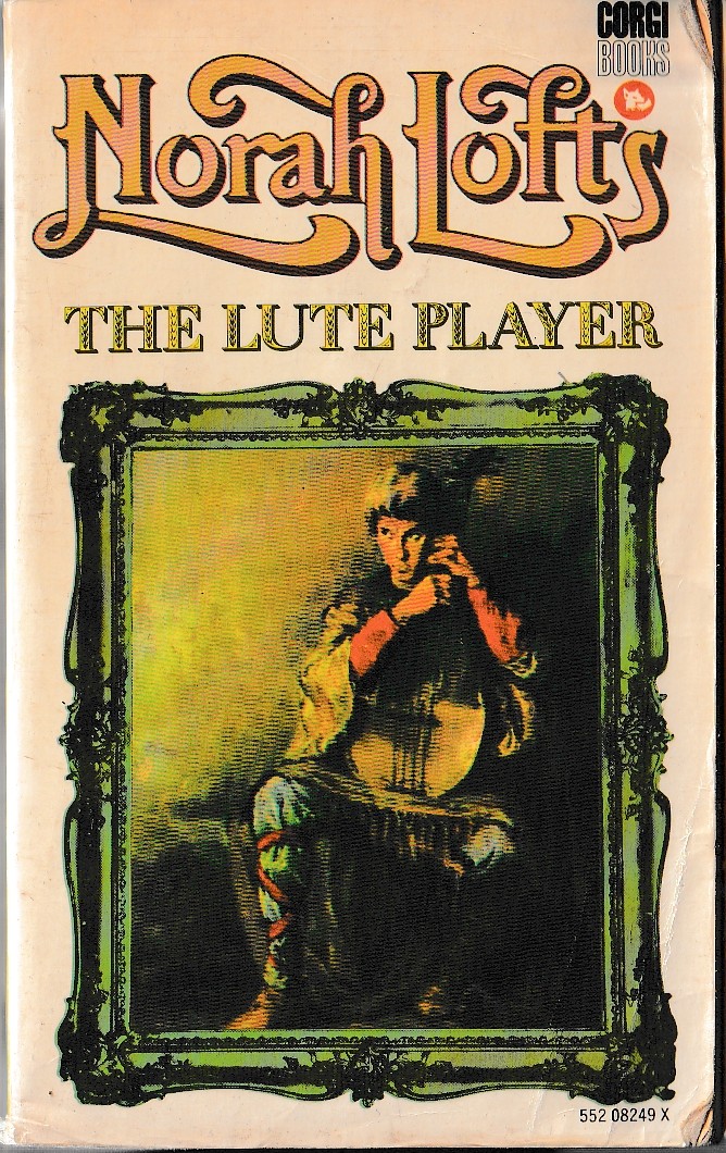 Norah Lofts  THE LUTE PLAYER front book cover image