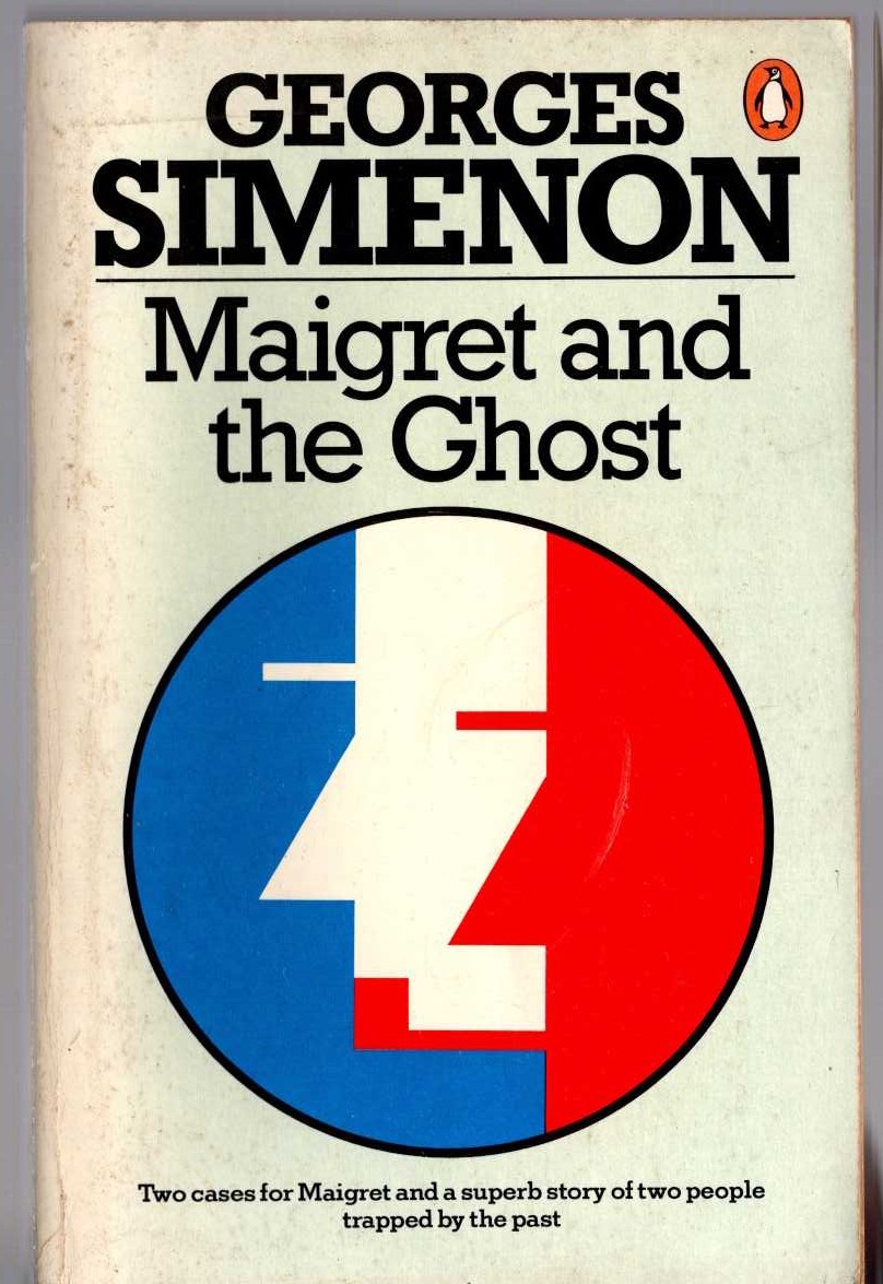 Georges Simenon  MAIGRET AND THE GHOST plus MAIGRET AND THE HOTEL MAJESTIC and THREE BEDS IN MANHATTEN front book cover image
