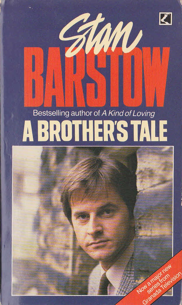 Stan Barstow  A BROTHER'S TALE (TV tie-in: Trevor Eve) front book cover image