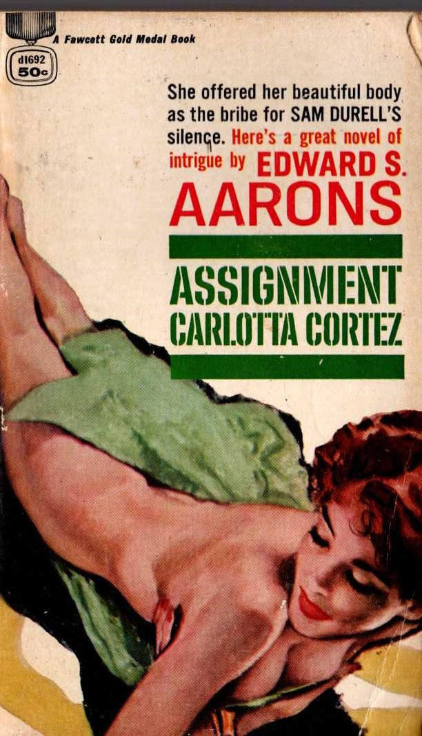 Edward S. Aarons  ASSIGNMENT CARLOTTA CORTEZ front book cover image