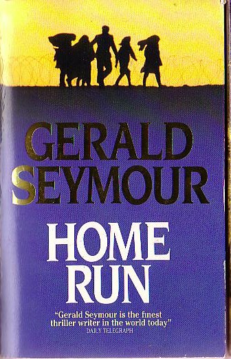 Gerald Seymour  HOME RUN front book cover image