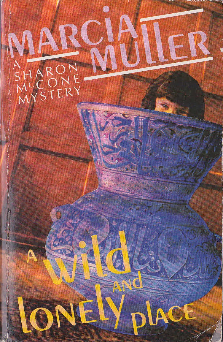 Marcia Muller  A WILD AND LONELY PLACE front book cover image