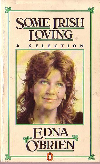 Edna O'Brien  SOME IRISH LOVING. A Selection front book cover image