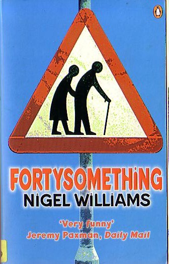 Nigel Williams  FORTYSOMETHING front book cover image
