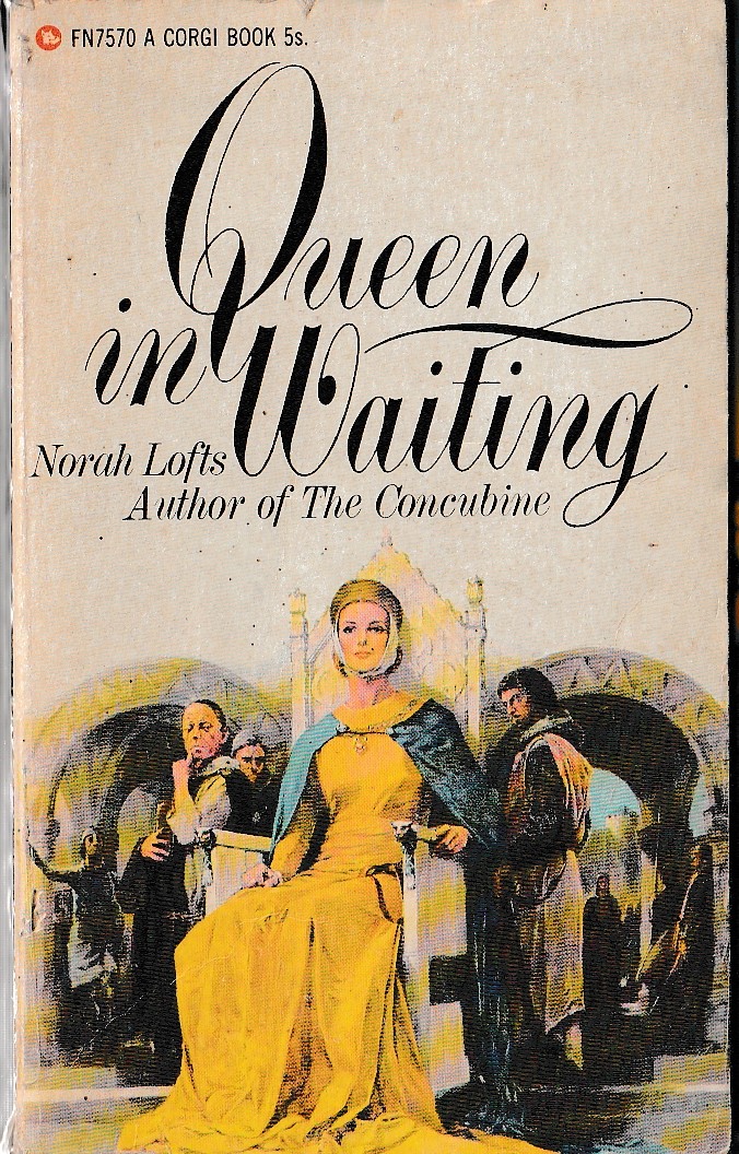 Norah Lofts  QUEEN IN WAITING front book cover image
