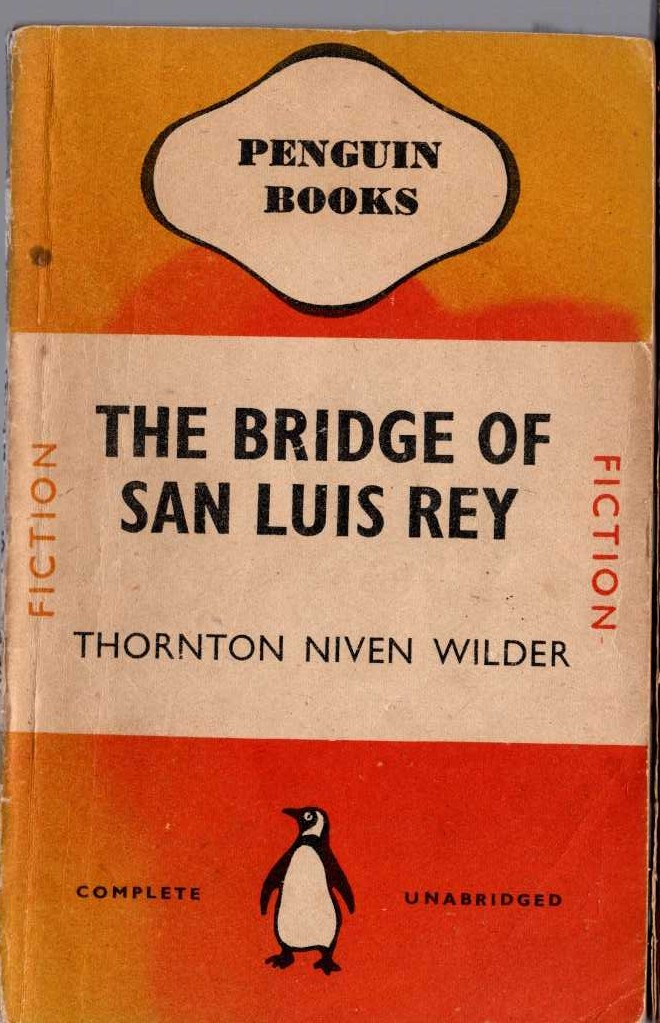 Thornton Wilder  THE BRIDGE OF SAN LUIS REY front book cover image