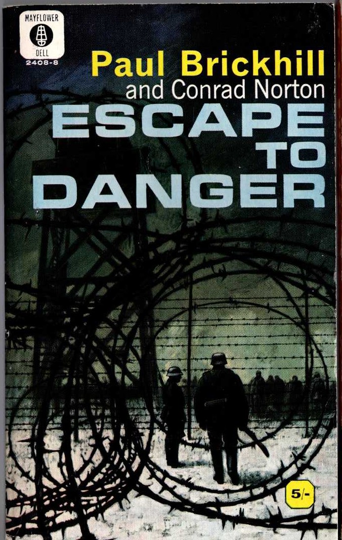 (Paul Brickhill and Conrad Norton) ESCAPE TO DANGER front book cover image