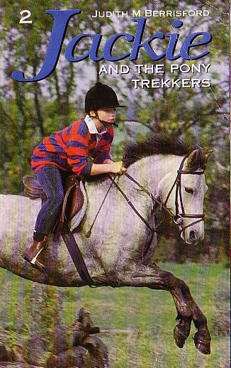 Judith M. Berrisford  JACKIE AND THE PONY TREKKERS front book cover image