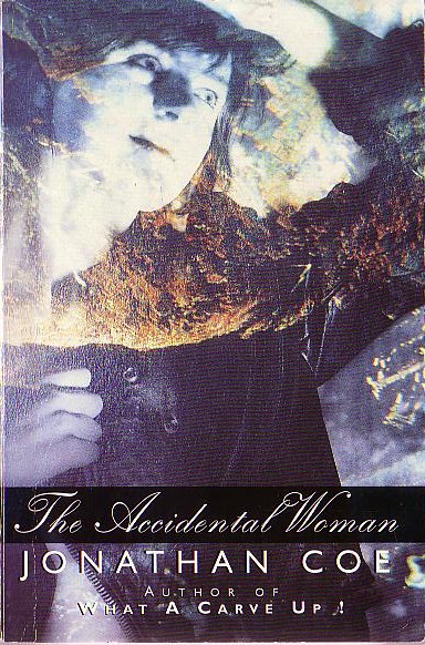 Jonathan Coe  THE ACCIDENTAL WOMAN front book cover image
