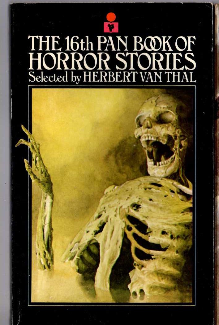 Herbert van Thal (selects) THE 16th PAN BOOK OF HORROR STORIES. Vol.16 front book cover image