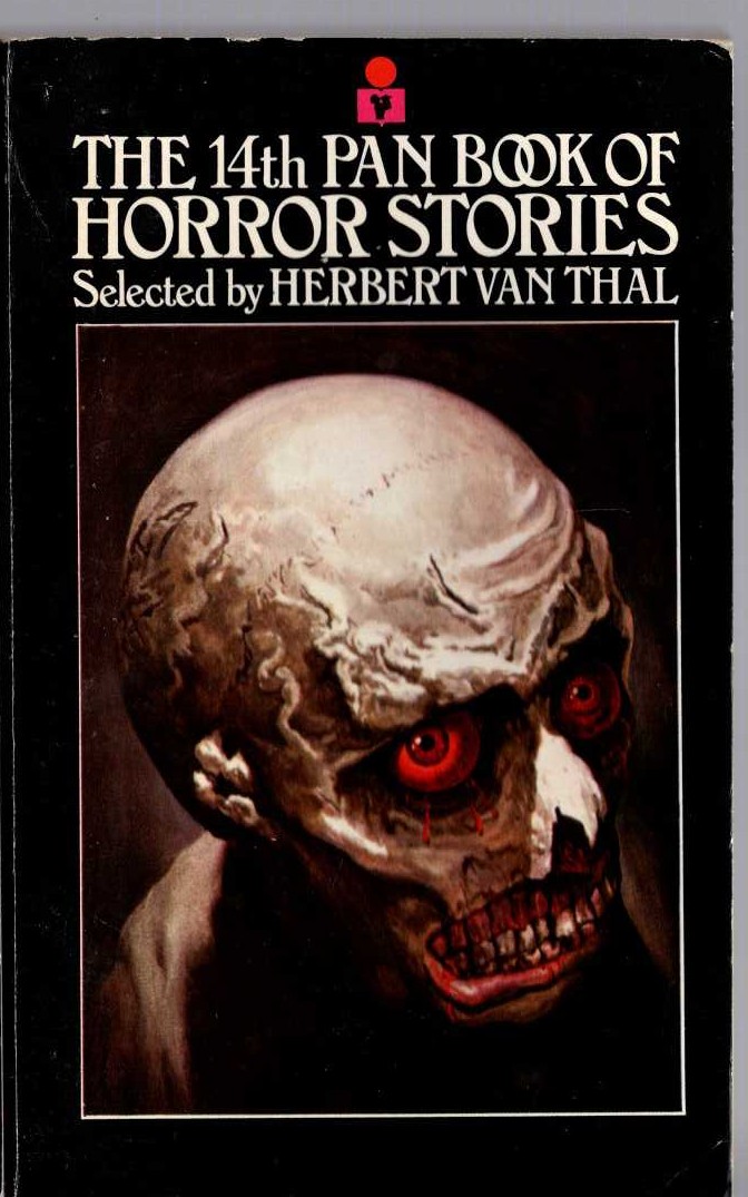 Herbert van Thal (selects) THE 14th PAN BOOK OF HORROR STORIES. Vol.14 front book cover image