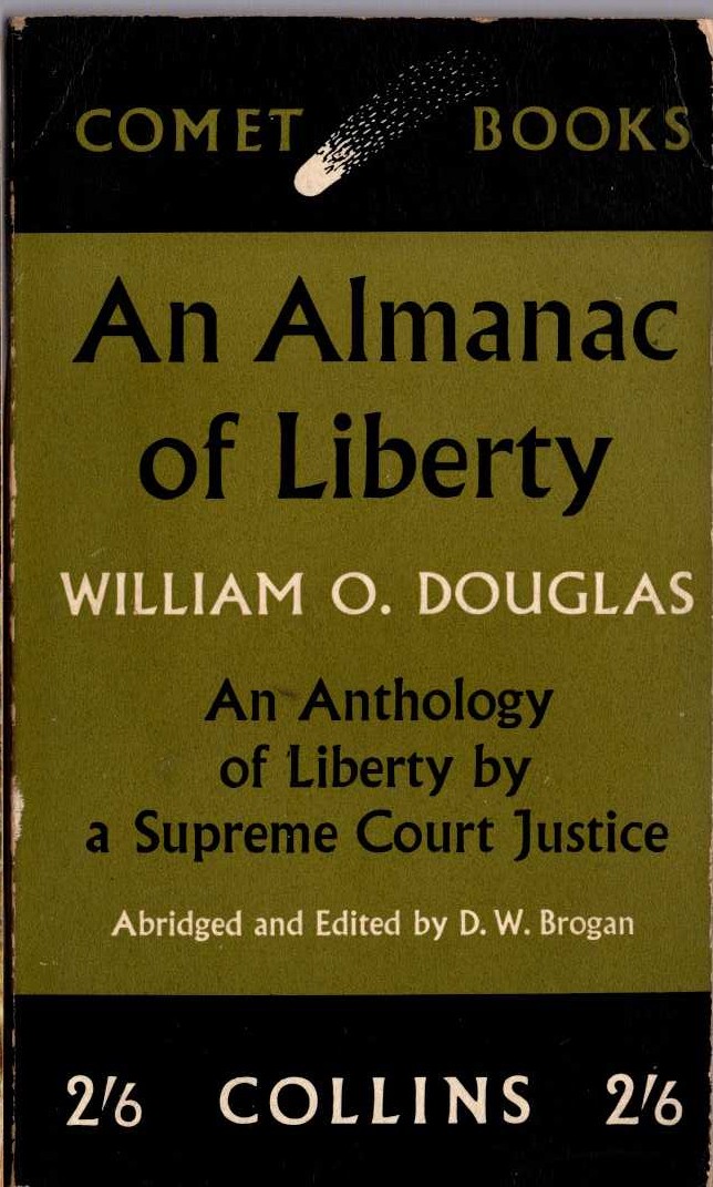 William O. Douglas  AN ALMANAC OF LIBERTY. An Anthology of Liberty by a Supreme Court Justice front book cover image