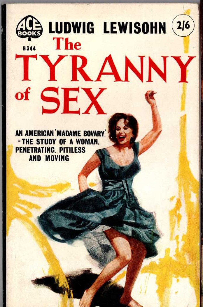 Ludwig Lewisohn  THE TYRANNY OF SEX front book cover image