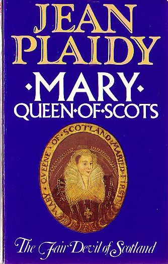 Jean Plaidy  MARY QUEEN OF SCOTS (Biography) front book cover image