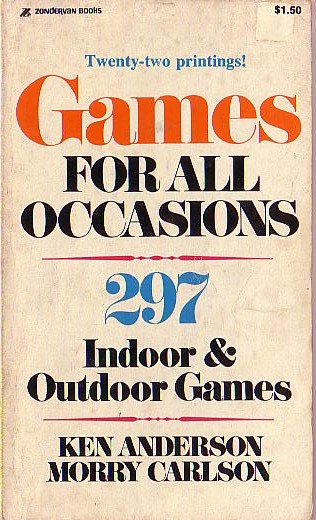 GAMES FOR ALL OCCASIONS: 297 INDOOR & PUTDOOR GAMES front book cover image