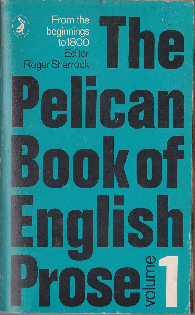 Roger Sharrock (Edits) THE PELICAN BOOK OF ENGLISH PROSE (1) From the beginnings to 1800 front book cover image