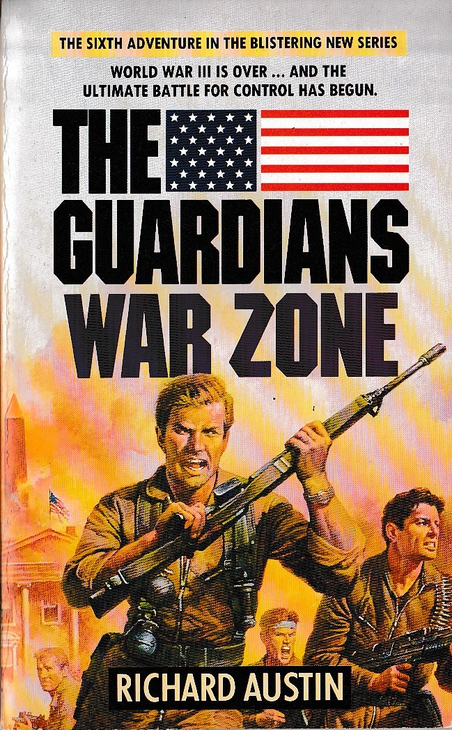 Richard Austin  THE GUARDIANS: WAR ZONE front book cover image