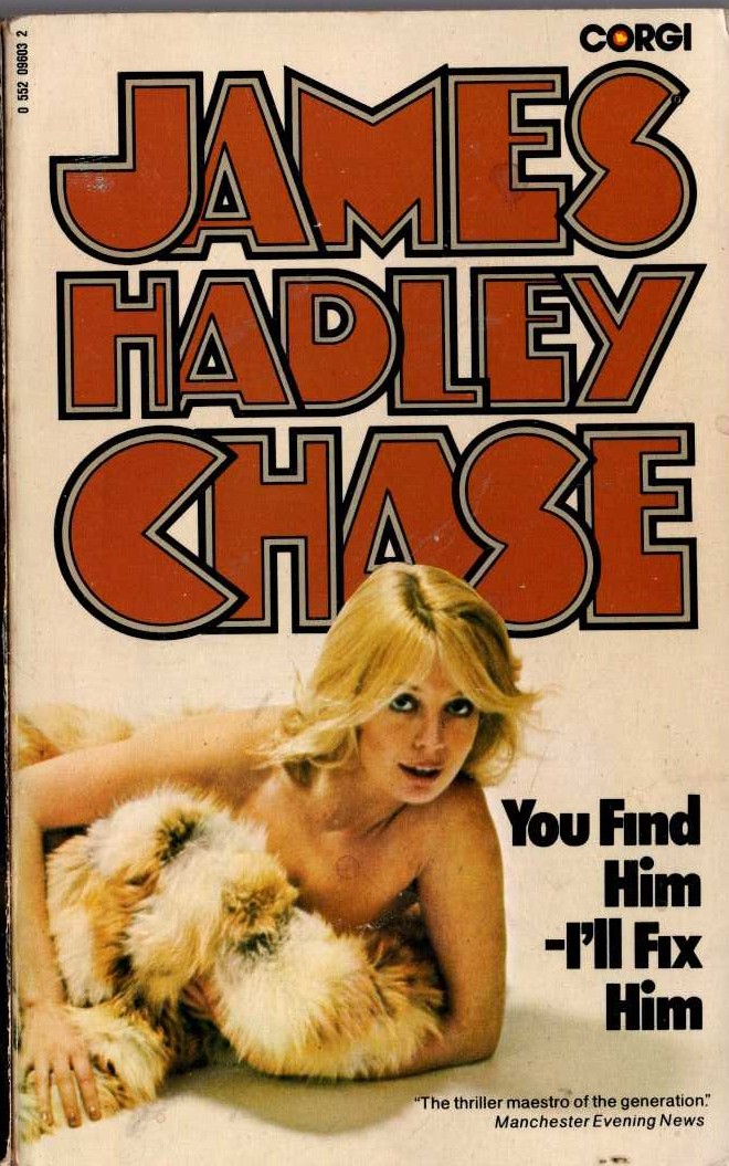 James Hadley Chase  YOU FIND HIM - I'LL FIX HIM front book cover image