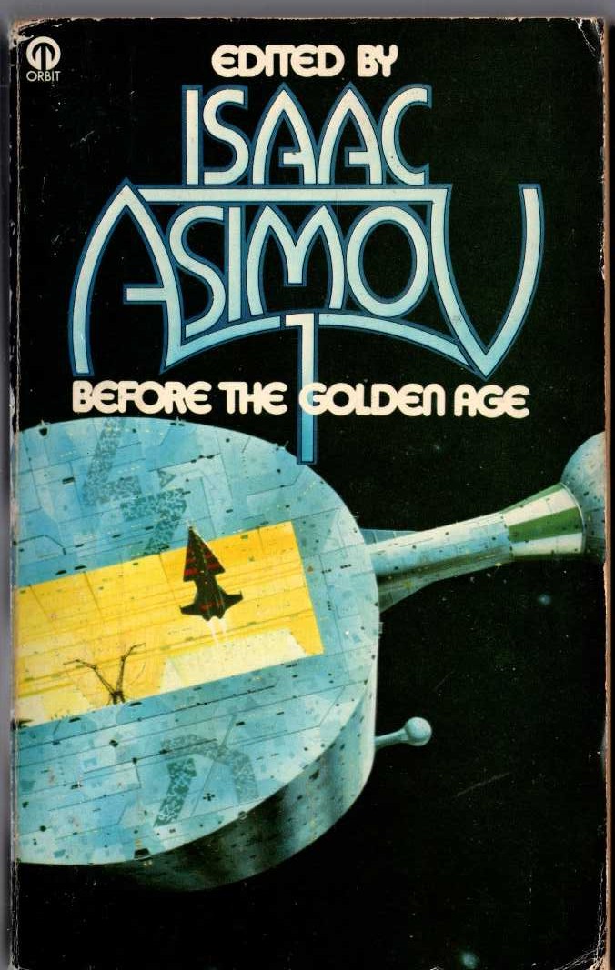 Isaac Asimov (Edits) BEFORE THE GOLDEN AGE 1 front book cover image