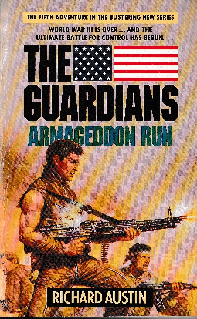 Richard Austin  THE GUARDIANS: ARMAGEDDON RUN front book cover image