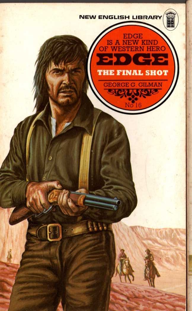 George G. Gilman  EDGE 16: THE FINAL SHOT front book cover image