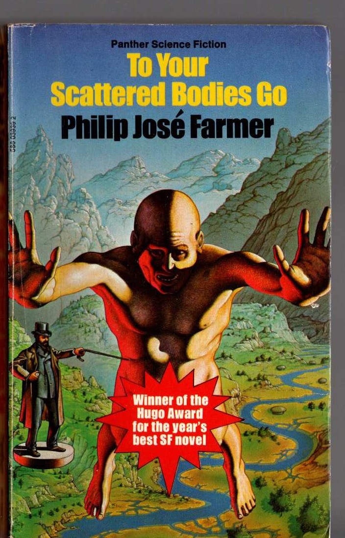 Philip Jose Farmer  TO YOUR SCATTERED BODIES GO front book cover image