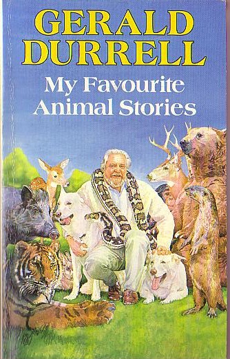 (Gerald Durrell edits) MY FAVOURITE ANIMAL STORIES front book cover image