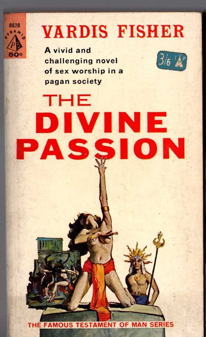 Vardis Fisher  THE DIVINE PASSION front book cover image