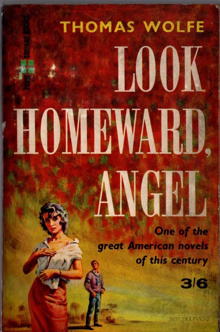 Thomas Wolfe  LOOK HOMEWARD, ANGEL front book cover image