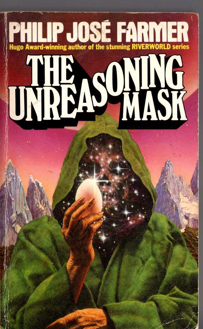 Philip Jose Farmer  THE UNREASONING MASK front book cover image