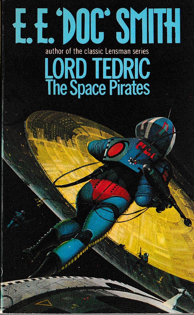 E.E.'Doc' Smith  LORD TEDRIC: THE SPACE PIRATES front book cover image