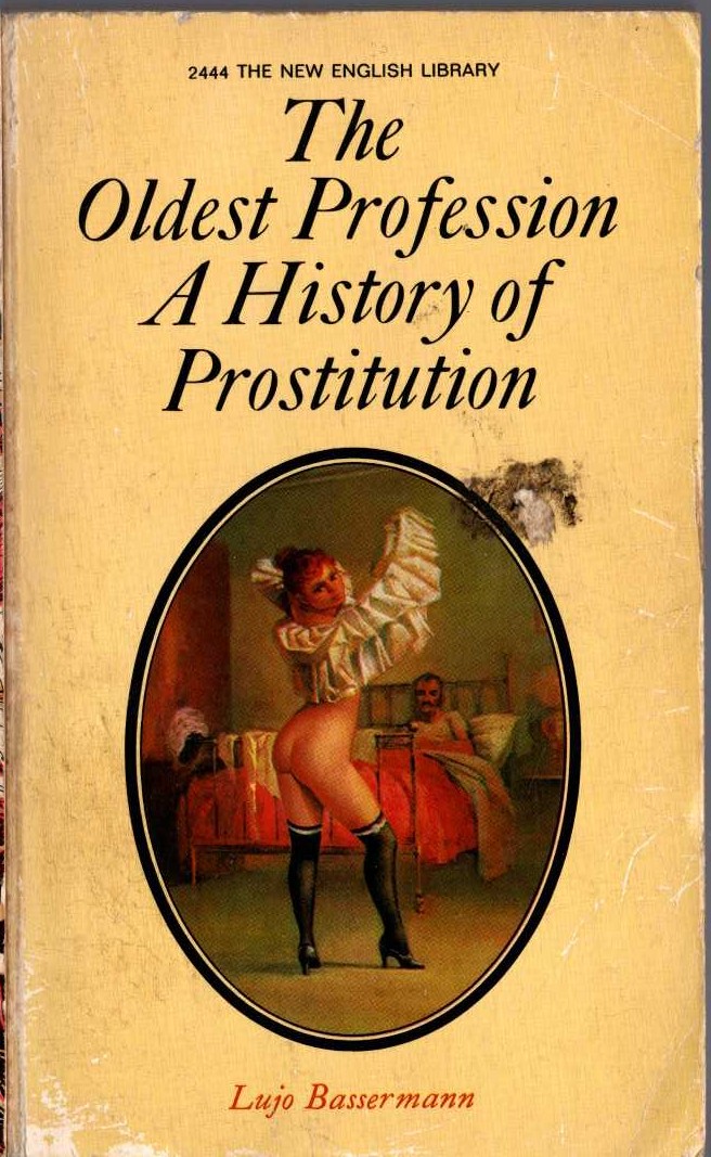 Lujo Bassermann  THE OLDEST PROESSION. A HISTORY OF PROSTITUTION front book cover image