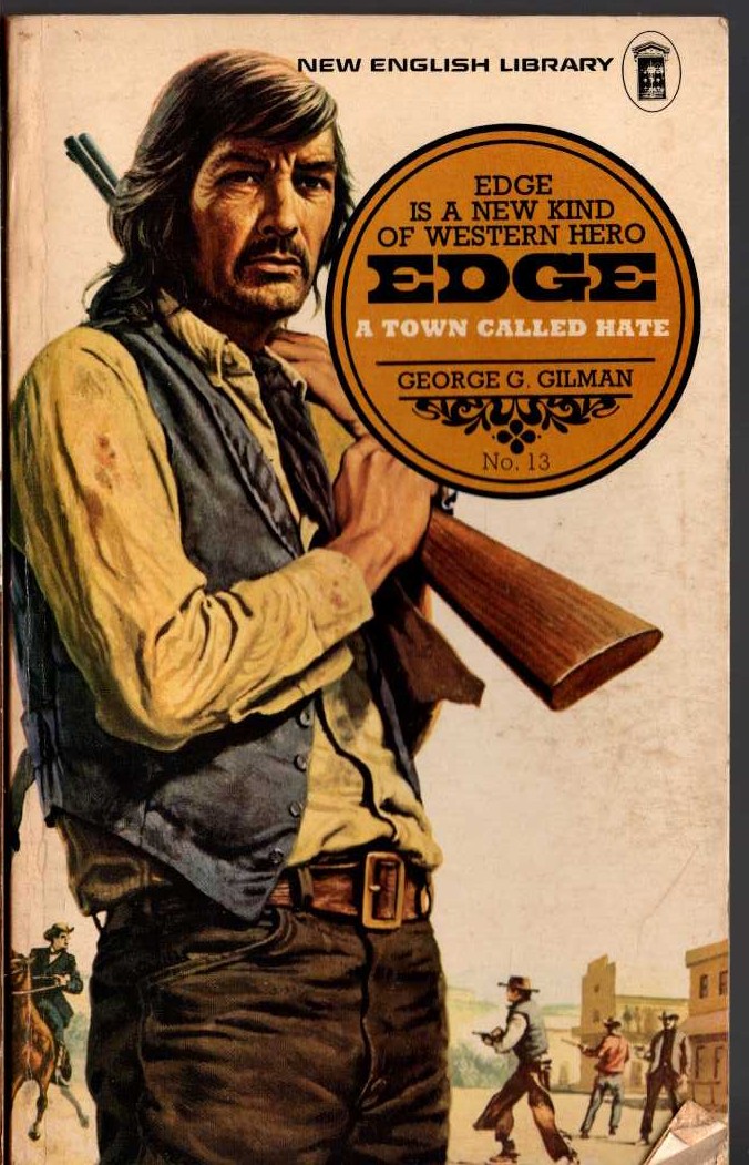 George G. Gilman  EDGE 13: A TOWN CALLED HATE front book cover image