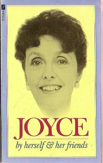 Joyce Grenfell  JOYCE - by herself & her friends front book cover image